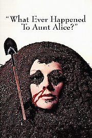 What Ever Happened to Aunt Alice?