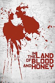 In the Land of Blood and Honey