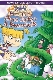 Rugrats: Tales from the Crib: Three Jacks & a Beanstalk