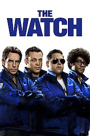 Watch The Watch Online Full Movie from 2012 Yidio