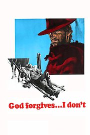 God Forgives... I Don't!