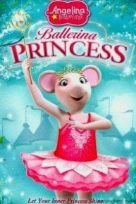 Angelina Ballerina: Ballerina Princess