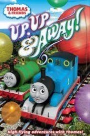 Thomas & Friends: Up, Up and Away