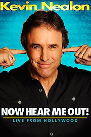 Kevin Nealon: Now Hear Me Out!