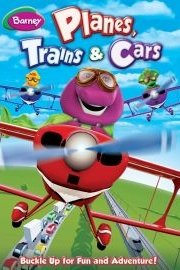 Barney: Planes, Trains and Cars