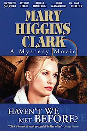 Mary Higgins Clark: Haven't We Met Before