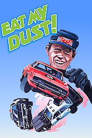 Eat My Dust!