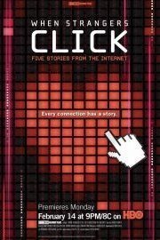 When Strangers Click: Five Stories From the Internet