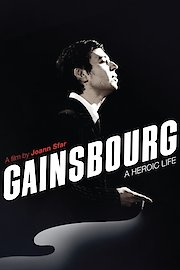 Gainsbourg: A Heroic Life