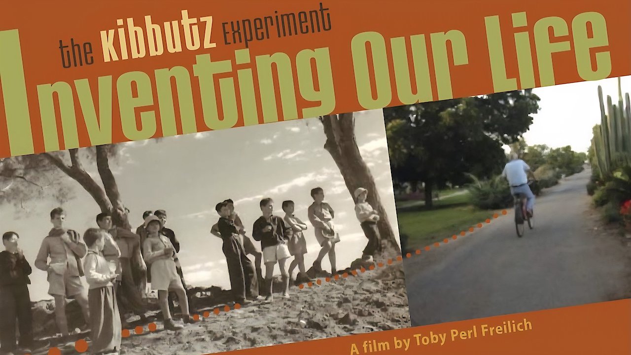Inventing Our Life: The Kibbutz Experiment