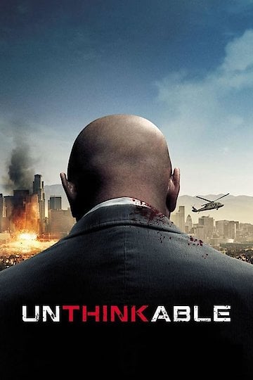 Watch Unthinkable Online Full Movie from 2010 Yidio Watch Unthinkable Online Full Movie from 2010 Yidio