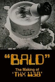 Bald: The Making of THX 1138