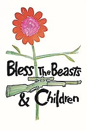 Bless the Beasts and Children