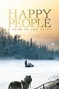 Happy People: A Year in the Taiga