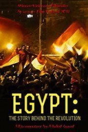 Egypt: Behind the Revolution
