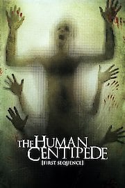 The Human Centipede: First Sequence