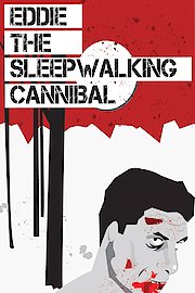 Eddie The Sleepwalking Cannibal