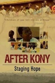 After Kony: Staging Hope