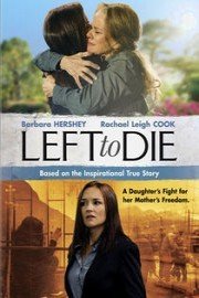 Left to Die: The Sandra and Tammi Chase Story