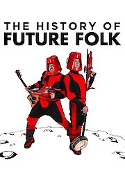 The History Of Future Folk