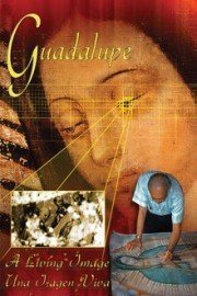 Guadalupe: A Living Image
