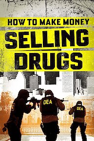 How To Make Money Selling Drugs