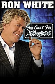 Ron White: You Can't Fix Stupid