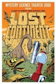 Mystery Science Theater 3000: Lost Continent