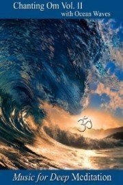 Chanting Om Volume II with Ocean Waves