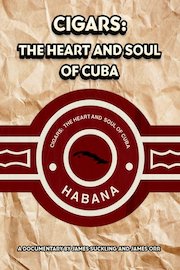Cigars: The Heart and Soul of Cuba