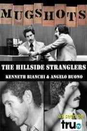 Mugshots: Kenneth Bianchi & Angelo Buono - The Hillside Stranglers
