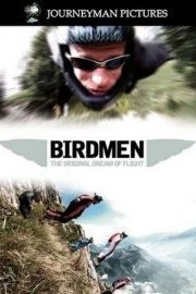 Birdmen: The Original Dream of Flight
