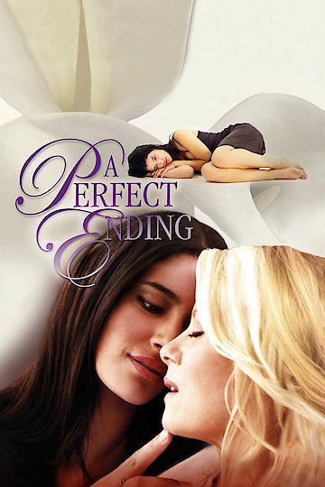 A Perfect Ending Full Movie Download 720p Watch A Perfect Ending Online - Full Movie from 2012 - Yidio