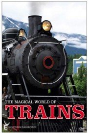 The Magical World of Trains