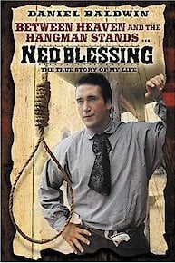 Ned Blessing: The True Story of My Life