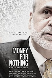 Money for Nothing: Inside the Federal Reserve