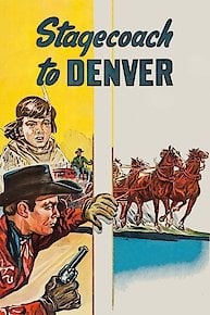 Stagecoach to Denver