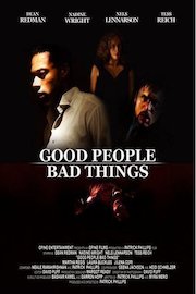 Good People, Bad Things
