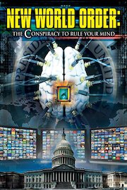New World Order: The Conspiracy to Rule Your Mind