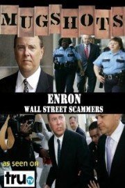 Mugshots: Enron - Wall Street Scammers