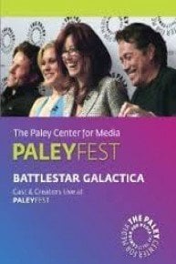 Battlestar Galactica: Cast & Creators Live at the Paley Center