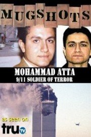 Mugshots: Mohammed Atta - 9/11 Soldier of Terror