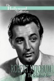 Hollywood Collection: Robert Mitchum The Reluctant Star