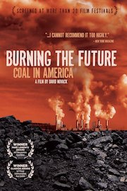 Burning The Future - Coal In America