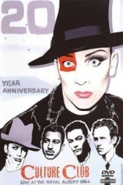 Culture Club - 20th Anniversary Concert: Live at the Royal Albert Hall