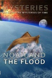Mysteries Noah and the Flood