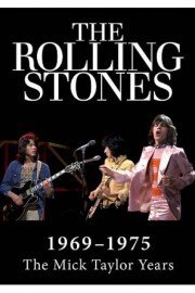 Rolling Stones - 1969-1974: The Mick Taylor Years