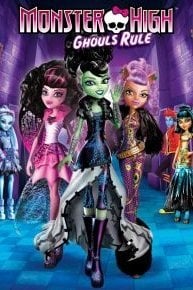 Monster High: Ghouls Rule