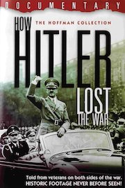 How Hitler Lost the War