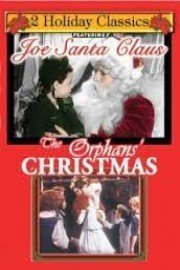 Joe Santa Claus; The Orphan's Christmas